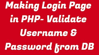 Username and Password Validate from Database in PHP [upl. by Desi]