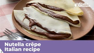 NUTELLA CRÊPE  Italian recipe [upl. by Fretwell]