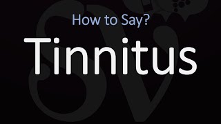 How to Pronounce Tinnitus CORRECTLY [upl. by Dick]