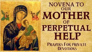 NOVENA TO OUR MOTHER OF PERPETUAL HELP [upl. by Ellicott169]