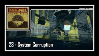 Portal Stories Mel  Soundtrack  23  System Corruption [upl. by Janine]