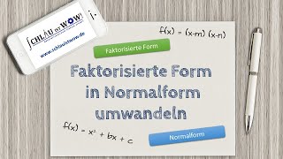 Faktorisierte Form in Normalform umwandeln [upl. by Downes]