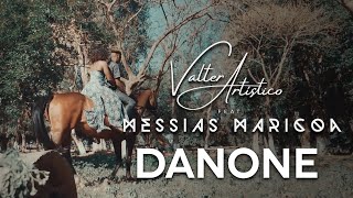 Valter Artístico Feat Messias Maricoa  Danone [upl. by Ak568]