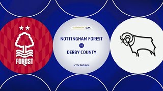 Nottingham Forest vs Derby County English League Championship 202122 [upl. by Ettellocin880]