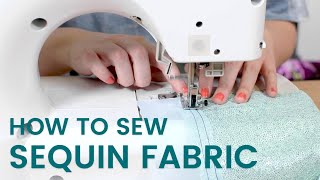 How to Sew Sequin Fabric [upl. by Hannie600]