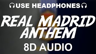 Real Madrid Official Anthem 8D AUDIO  Hala Madrid Y Nada Más  Theme Song [upl. by Leeth]