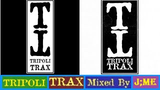 TRIPOLI TRAX 2 HOUR MIX [upl. by Euqitsym]