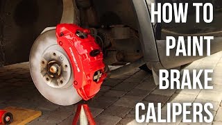 How to Paint Brake Calipers [upl. by Eirrehs886]