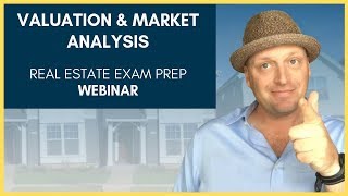 Real Estate Exam Webinar Valuation and Market Analysis [upl. by Xet715]