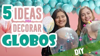 DECORACIÓN CON GLOBOS  5 ideas fáciles [upl. by Cartwright477]