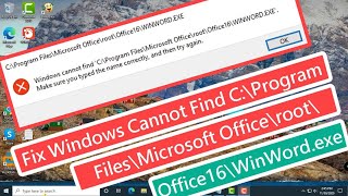 Fix Windows cannot find C\Program Files\Microsoft Office\root\Office16\WinWordexe [upl. by Arret]