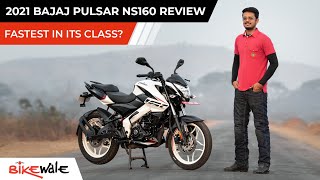 2021 Bajaj Pulsar NS160 BS6 Review  Is It The Fastest 160cc Bike  BikeWale [upl. by Ahseki]