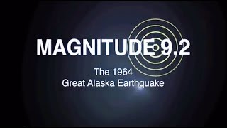 Magnitude 92 The 1964 Great Alaska Earthquake [upl. by Nodnerb59]