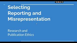 Selective Reporting and Misrepresentation of data Research and Publication ethics Phd coursework [upl. by Shelah]