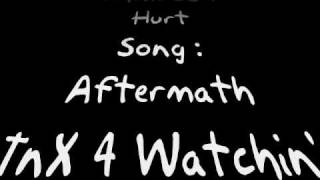 Hurt  Aftermath Lyrics [upl. by Ihsoyim]