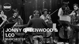 Jonny Greenwood amp LCO Boiler Room Manchester Live Performance [upl. by Niamert]