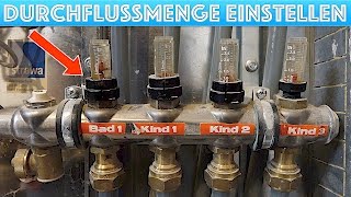 Fußbodenheizung Durchflussmenge einstellen  erhöhen  verringern [upl. by Olgnaed839]