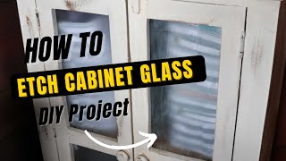 DIY PROJECTS How to Easily Etched Glass on Your Cabinet  ETCHING GLASS [upl. by Jovitah]