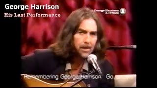 George Harrison Final Performance [upl. by Nylirac193]