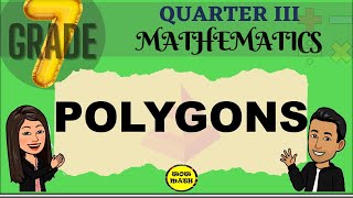 POLYGONS  GRADE 7 MATHEMATICS Q3 [upl. by Melinda646]