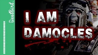 I am Damocles [upl. by Trebma]