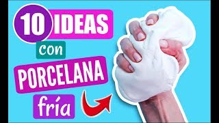 10 IDEAS con PORCELANA FRÍA o PASTA FLEXIBLE fáciles [upl. by Silma519]