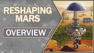 Reshaping Mars ​ Overview Gameplay amp Impressions 2021 [upl. by Matejka]