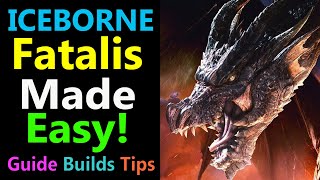 MHW Fatalis Made Easy  Guide  Tips  Tactics amp Build Ideas [upl. by Rafaello]