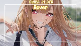 Nightcore Rover  S1MBA ft DTG Lyrics [upl. by Anigal]