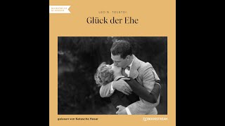 Glück der Ehe  Leo N Tolstoi Roman Klassiker  Komplettes Hörbuch [upl. by Rosalinde]