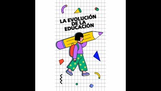 La evolución de la educación [upl. by Junna]