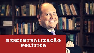 O que é Descentralização Política [upl. by Secrest954]