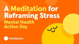 A 10Minute Meditation for Stress from Headspace  Mental Health Action Day [upl. by Lezirg877]