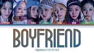 cignature 시그니처 Boyfriend Lyrics [upl. by Benita]