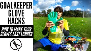 5 Goalkeeper Glove Hacks  Make Your Gloves Last LONGER [upl. by Darsie]