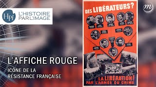 LHISTOIRE PAR LIMAGE  L’affiche rouge et la propagande nazie [upl. by Citron]