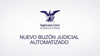 Buzón judicial automatizado I SCJN [upl. by Penthea]