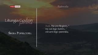 Liturgia Godzin  Jutrznia  Środa Popielcowa [upl. by Letnahc]