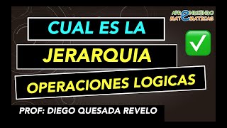 Jerarquía Orden de los Operadores Lógicos [upl. by Leffen452]