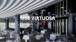 MSC Virtuosa  MSC Yacht Club [upl. by Hennebery]