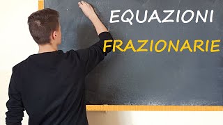 Equazioni FRAZIONARIE [upl. by Zelten]