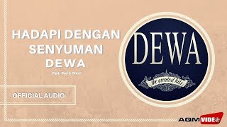 Dewa  Hadapi Dengan Senyuman  Official Audio [upl. by Oinesra]