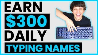 Earn 300 By Typing Names Online Available Worldwide Make Money Online [upl. by Bouchard863]