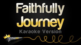 Journey  Faithfully Karaoke Version [upl. by Amaryl]