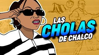 Las Cholas de Chalco  Investigaciones LGDV Ep 6 [upl. by Adleremse]