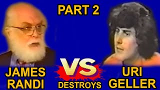 James Randi DESTROYS Psychic Uri Geller  Part 2 [upl. by Ivana]