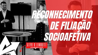 DIREITO DE FAMÍLIA Reconhecimento de filiação socioafetiva [upl. by Enelehs]