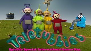 Teletubbies Episode Special International Dance Day [upl. by Aicaca]