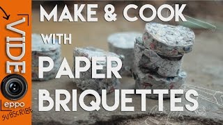 Making and Cooking with Paper Briquettes [upl. by Eked]