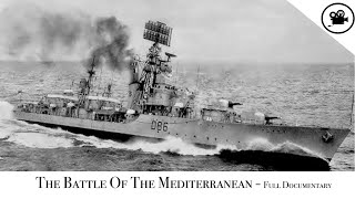 Battlefield  The Battle Of The Mediterranean  Full Documentary [upl. by Navlys]